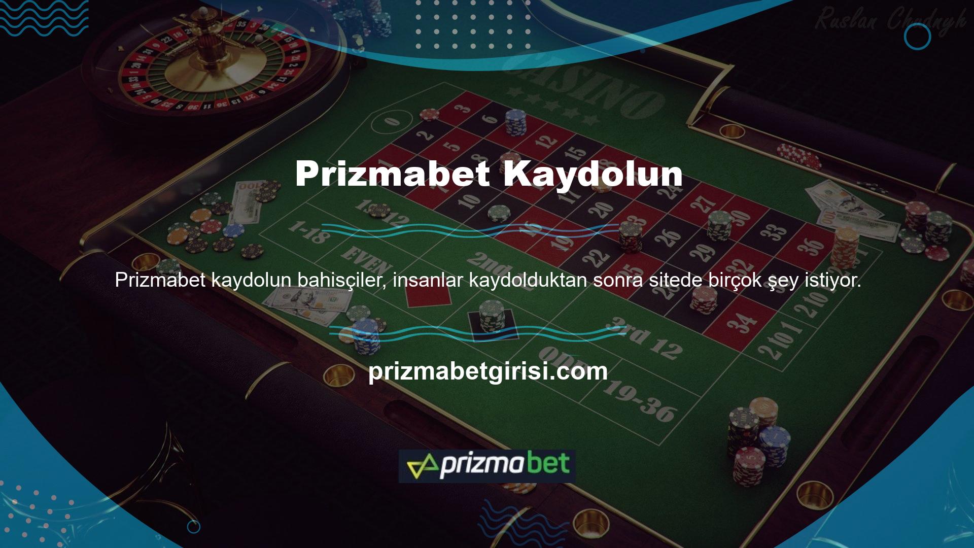Sitenin üyelerin bahse girmesi için birçok yolu vardır